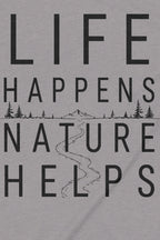Life Happens Nature Tee